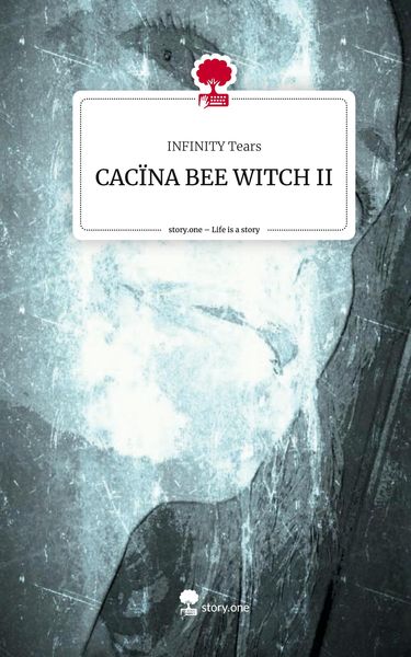Produktbild: CAC&Iuml;NA BEE WITCH II. Life is a Story - story.one
