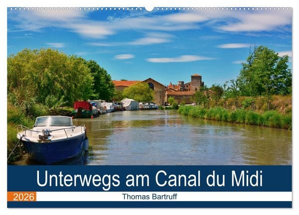 Produktbild: Unterwegs am Canal du Midi (Wandkalender 2026 DIN A2 quer), CALVENDO Monatskalender