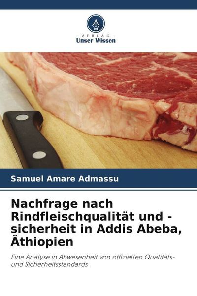 Produktbild: Nachfrage nach Rindfleischqualit&auml;t und -sicherheit in Addis Abeba, &Auml;thiopien