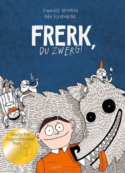 Frerk, du Zwerg!, Gebundene Ausgabe von Finn-Ole Heinrich,Rán Flygenring, Carl Hanser, 978-3-446-24874-8