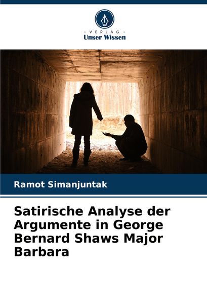Produktbild: Satirische Analyse der Argumente in George Bernard Shaws Major Barbara