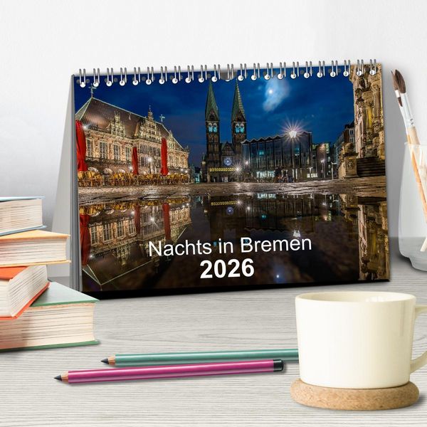 Produktbild: Nachts in Bremen (Tischkalender 2026 DIN A5 quer), CALVENDO Monatskalender