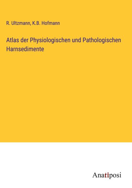 Produktbild: Atlas der Physiologischen und Pathologischen Harnsedimente