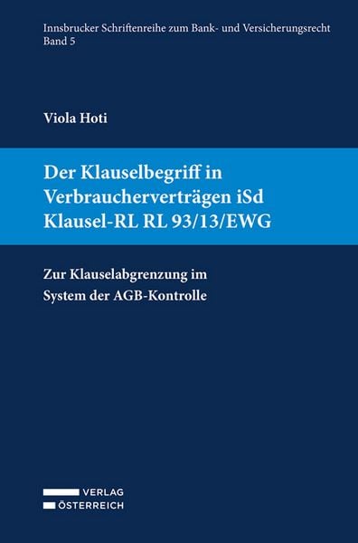 Produktbild: Der Klauselbegriff in Verbrauchervertr&auml;gen iSd Klausel-RL RL 93/13/EWG