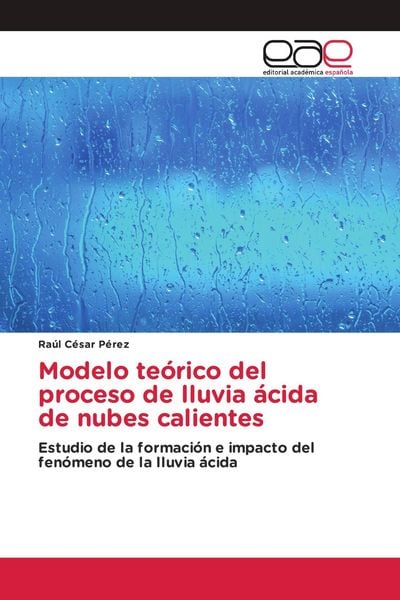 Produktbild: Modelo te&oacute;rico del proceso de lluvia &aacute;cida de nubes calientes