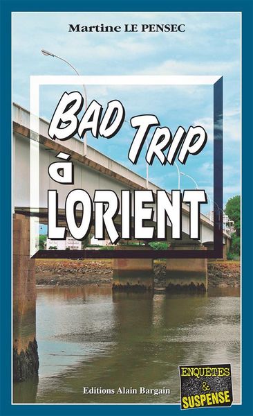 Produktbild: Bad trip &agrave; Lorient