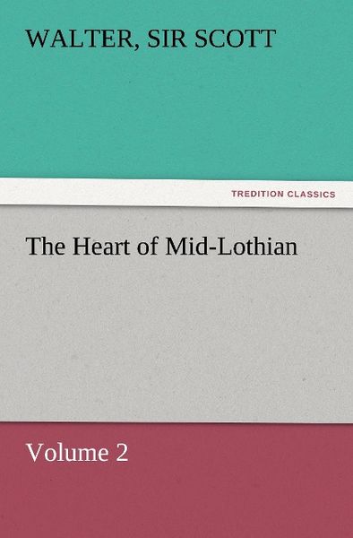 Produktbild: The Heart of Mid-Lothian, Volume 2