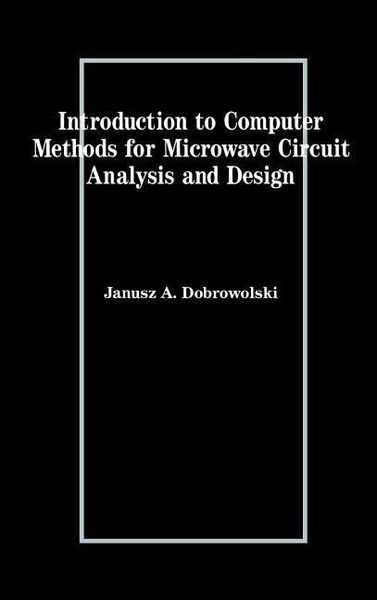 Produktbild: Introduction to Computer Methods for Microwave Circuit Analysis and Design