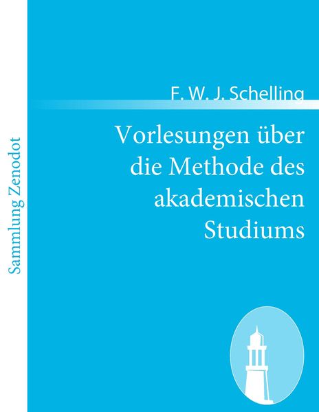 Produktbild: Vorlesungen &uuml;ber die Methode des akademischen Studiums
