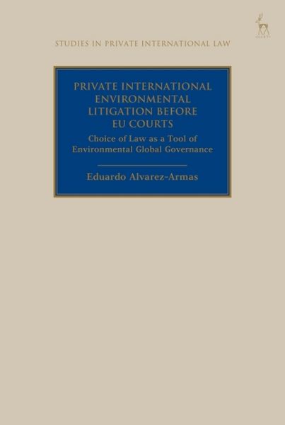 Produktbild: Private International Environmental Litigation Before EU Courts