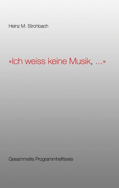 Produktbild: "Ich weiss keine Musik, ..."