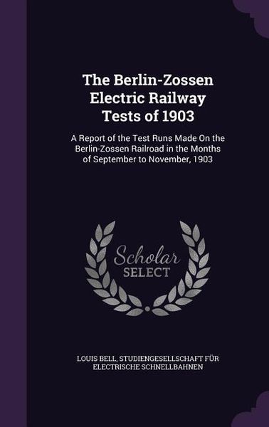 Produktbild: The Berlin-Zossen Electric Railway Tests of 1903
