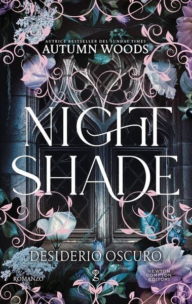 Nightshade. Desiderio oscuro, Taschenbuch von Autumn Woods, Newton Compton Editori, 9788822796592