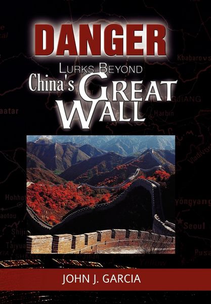 Produktbild: Garcia, J: Danger Lurks Beyond China's Great Wall