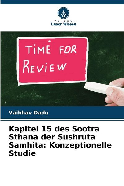 Produktbild: Kapitel 15 des Sootra Sthana der Sushruta Samhita: Konzeptionelle Studie