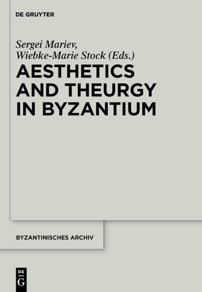 Produktbild: Aesthetics and Theurgy in Byzantium