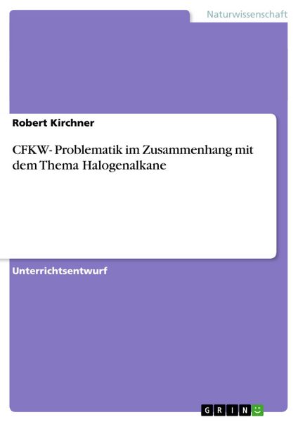Produktbild: CFKW- Problematik im Zusammenhang mit dem Thema Halogenalkane