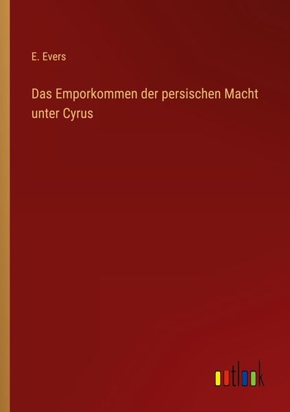 Produktbild: Das Emporkommen der persischen Macht unter Cyrus