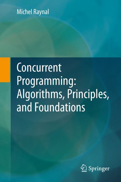 Produktbild: Concurrent Programming: Algorithms, Principles, and Foundations
