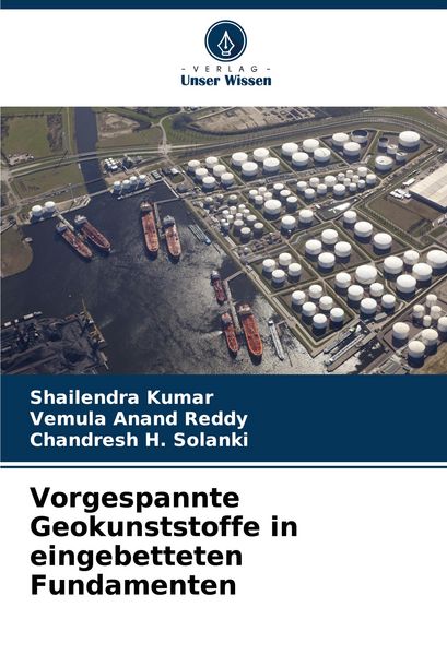 Vorgespannte Geokunststoffe in eingebetteten Fundamenten, Taschenbuch von Shailendra Kumar , Vemula Anand Reddy , Chandresh H. Solanki, Verlag Unser