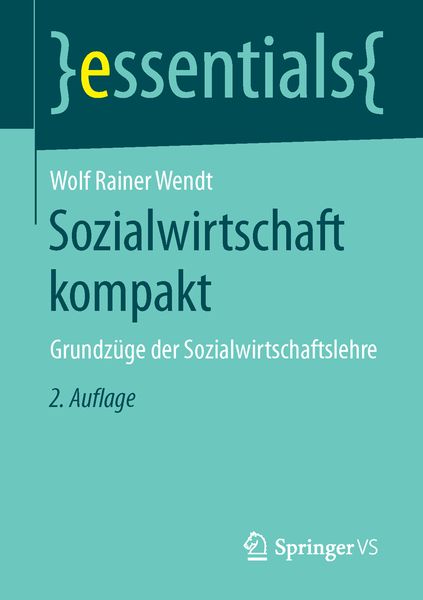 Sozialwirtschaft kompakt, Taschenbuch von Wolf Rainer Wendt, Springer Fachmedien Wiesbaden GmbH, 9783658118839