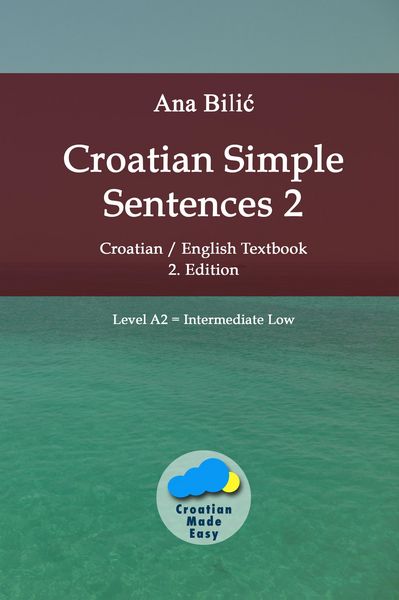 Produktbild: Croatian Simple Sentences 2 - Textbook A2, Intermediate Low