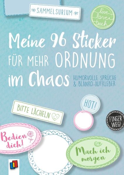 Produktbild: Meine 96 Sticker f&uuml;r mehr Ordnung im Chaos &ndash; Humorvolle Spr&uuml;che und Blanko-Aufkleber