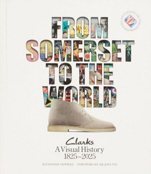 Produktbild: From Somerset to the World: Clarks A Visual History 1825-2025