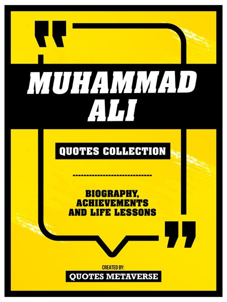 Produktbild: Muhammad Ali - Quotes Collection - Biography, Achievements And Life Lessons