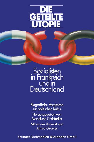 Produktbild: Die geteilte Utopie Sozialisten in Frankreich und Deutschland