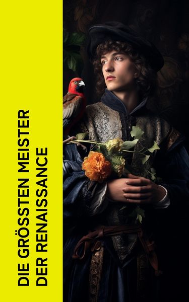 Produktbild: Die gr&ouml;&szlig;ten Meister der Renaissance