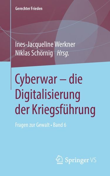 Cyberwar – die Digitalisierung der Kriegsführung, Taschenbuch von , Springer Fachmedien Wiesbaden GmbH, 978-3-658-27712-3
