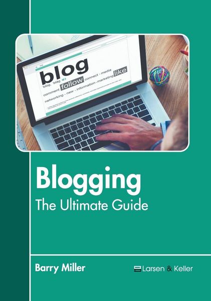 Produktbild: Blogging: The Ultimate Guide