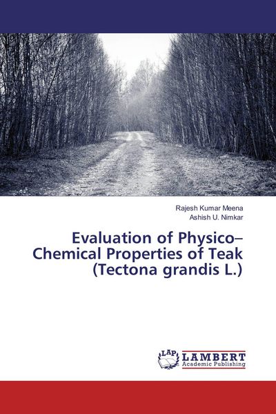 Produktbild: Evaluation of Physico-Chemical Properties of Teak (Tectona grandis L.)