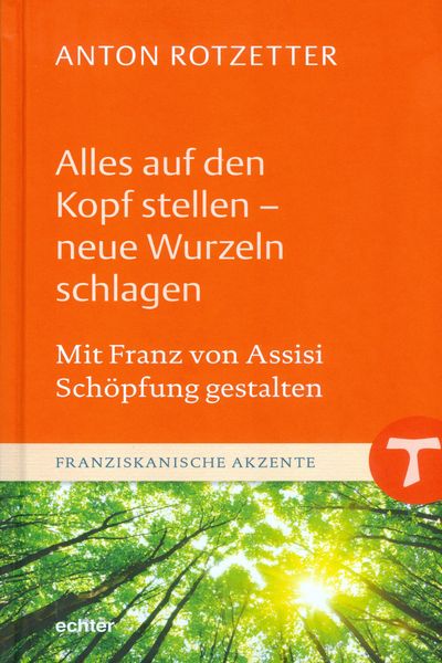 Produktbild: Alles auf den Kopf stellen - neue Wurzeln schlagen