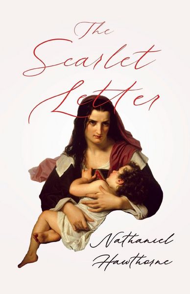 Produktbild: The Scarlet Letter;With an Introductory Chapter by George Edward Woodberry