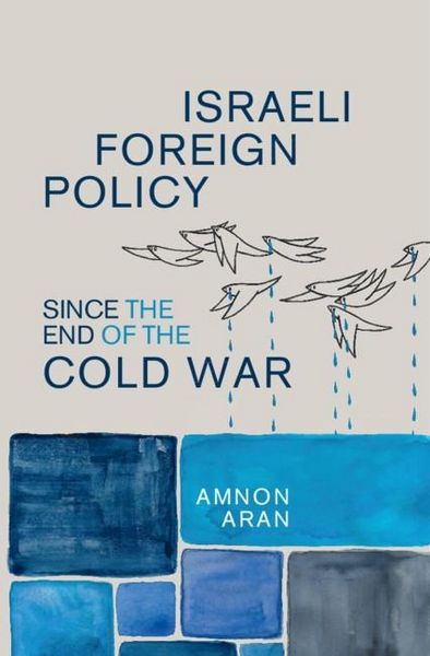Produktbild: Israeli Foreign Policy since the End of the Cold War