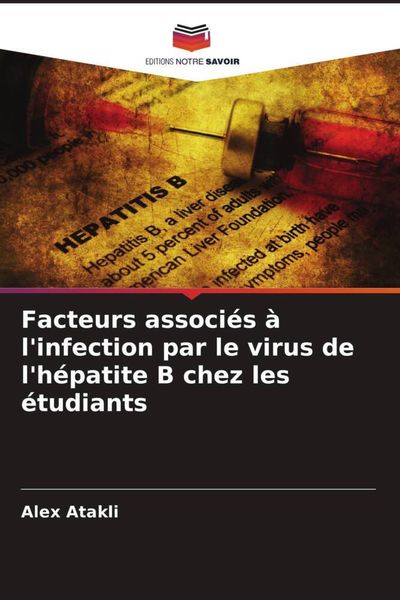 Produktbild: Facteurs associ&eacute;s &agrave; l'infection par le virus de l'h&eacute;patite B chez les &eacute;tudiants