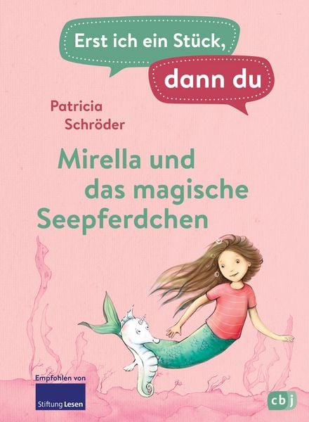 Produktbild: Erst ich ein St&uuml;ck, dann du - Mirella und das magische Seepferdchen