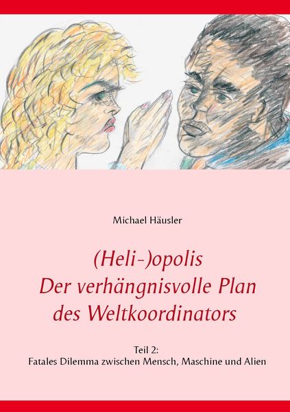 Produktbild: (Heli-)opolis - Der verh&auml;ngnisvolle Plan des Weltkoordinators