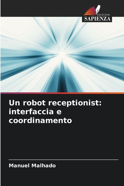 Produktbild: Un robot receptionist: interfaccia e coordinamento