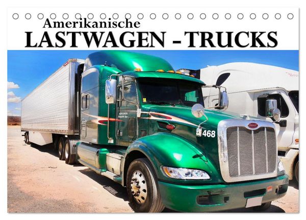 Amerikanische Lastwagen - Trucks (Tischkalender 2026 DIN A5 quer), CALVENDO Monatskalender