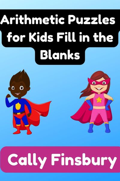 Produktbild: Arithmetic Puzzles for Kids Fill in the Blanks