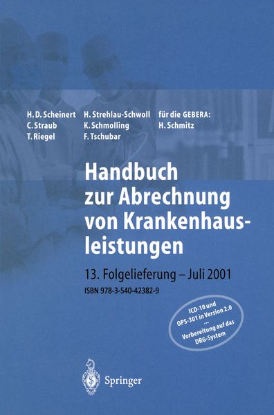 Handbuch zur Abrechnung von Krankenhausleistungen, Taschenbuch von H. D. Scheinert , H. Strehlau-Schwoll , C. Straub , K. Schmolling , T. Riegel,