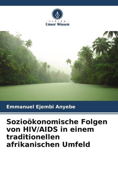 Produktbild: Sozio&ouml;konomische Folgen von HIV/AIDS in einem traditionellen afrikanischen Umfeld