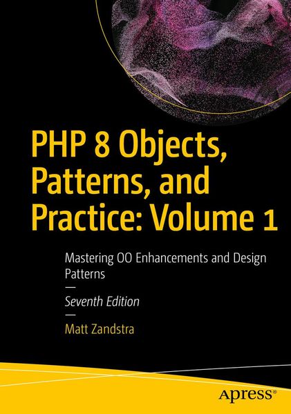 Produktbild: PHP 8 Objects, Patterns, and Practice: Volume 1