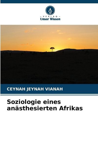 Produktbild: Soziologie eines an&auml;sthesierten Afrikas