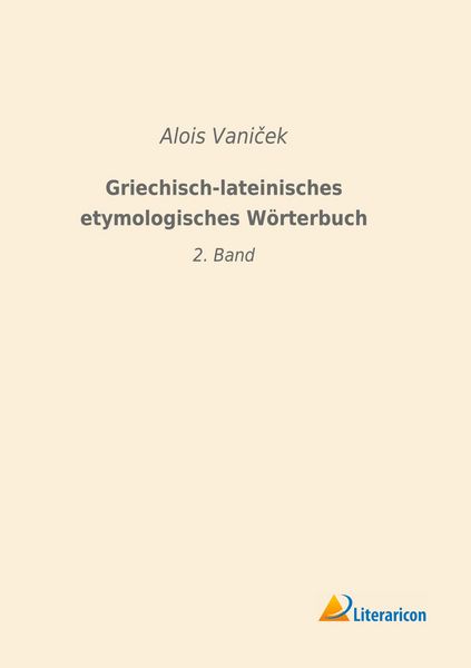 Produktbild: Griechisch-lateinisches etymologisches W&ouml;rterbuch