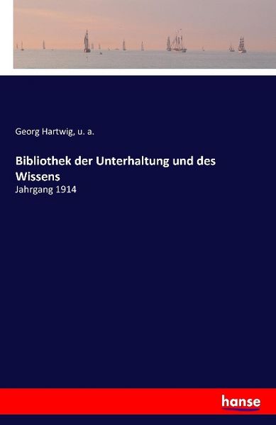 Bibliothek der Unterhaltung und des Wissens, Taschenbuch von Georg Hartwig , U. a., Hansebooks, 9783741129735