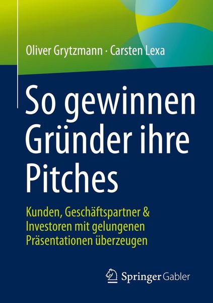 Produktbild: So gewinnen Gr&uuml;nder ihre Pitches
